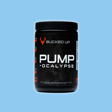 Load image into Gallery viewer, Bucked up PUMP-OCALYPSE
